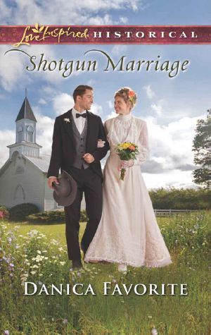 [Leadville, Co. 03] • Shotgun Marriage (Leadville, Co. Book 3)